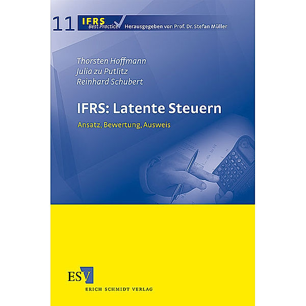 IFRS: Latente Steuern, Thorsten Hoffmann, Julia zu Putlitz, Reinhard Schubert