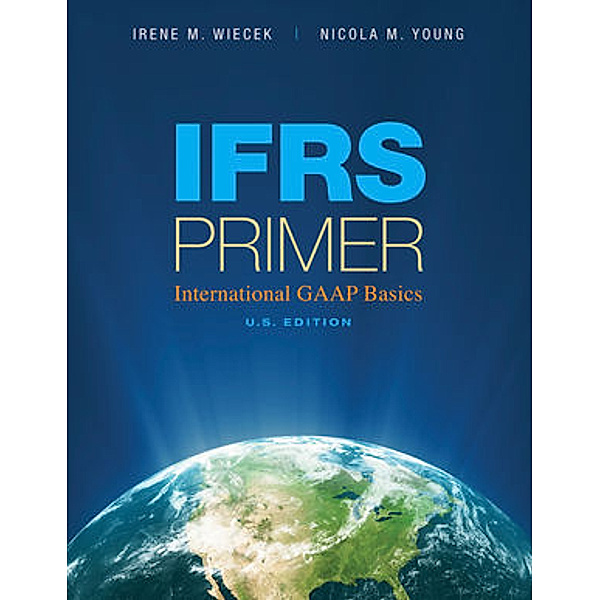IFRS Primer, Irene M. Wiecek, Nicola M. Young
