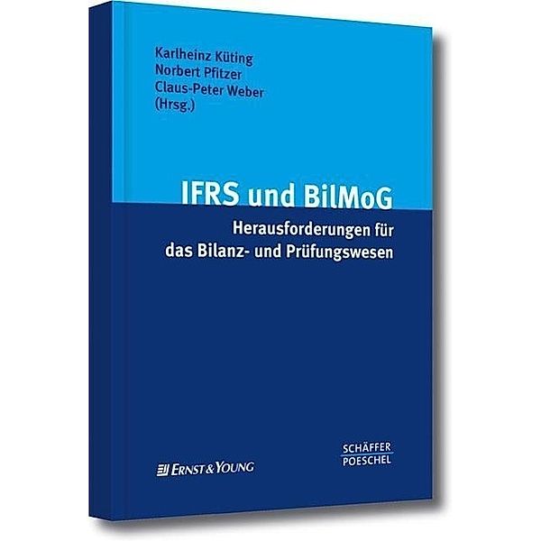 IFRS und BilMoG: Herausforderungen für das Bilanz- und Prüfungswesen