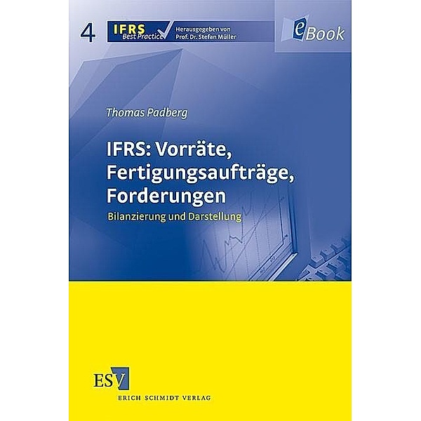 IFRS: Vorräte, Fertigungsaufträge, Forderungen, Thomas Padberg