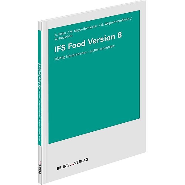 IFS Food Version 8, Christine Flöter, Melanie Meyer-Bremecker, Sylvia Wegner-Hambloch, Walther Heeschen