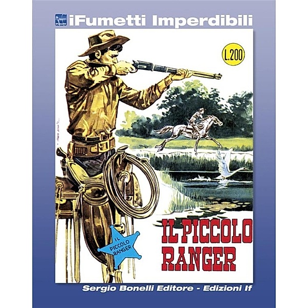 iFumetti Imperdibili: Il Piccolo Ranger n. 1 (iFumetti Imperdibili), Francesco Gamba, Andrea Lavezzolo