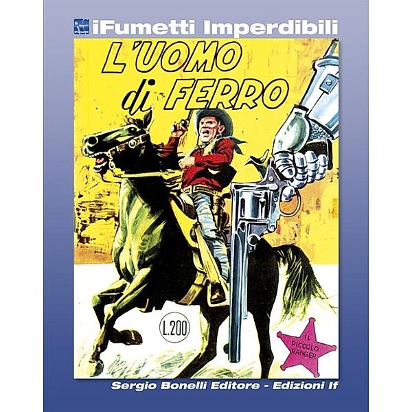 iFumetti Imperdibili: Il Piccolo Ranger n. 4 (iFumetti Imperdibili), Francesco Gamba, Andrea Lavezzolo