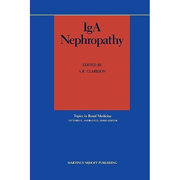 IgA Nephropathy / Topics in Renal Medicine Bd.2