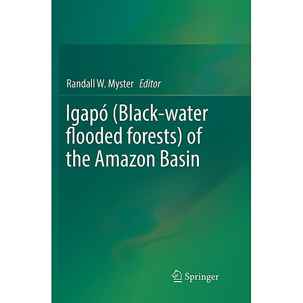 Igapó (Black-water flooded forests) of the Amazon Basin; .