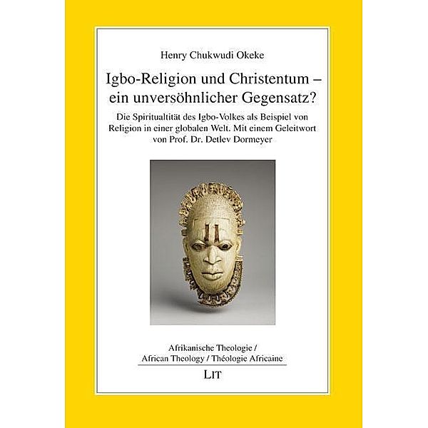 Igbo-Religion und Christentum - ein unversöhnlicher Gegensatz?, Henry Chukwudi Okeke