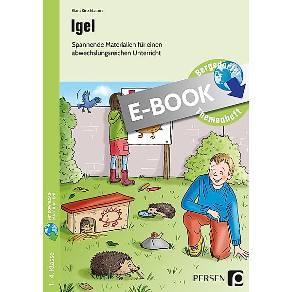 Igel / Bergedorfer Themenhefte - Grundschule, Klara Kirschbaum