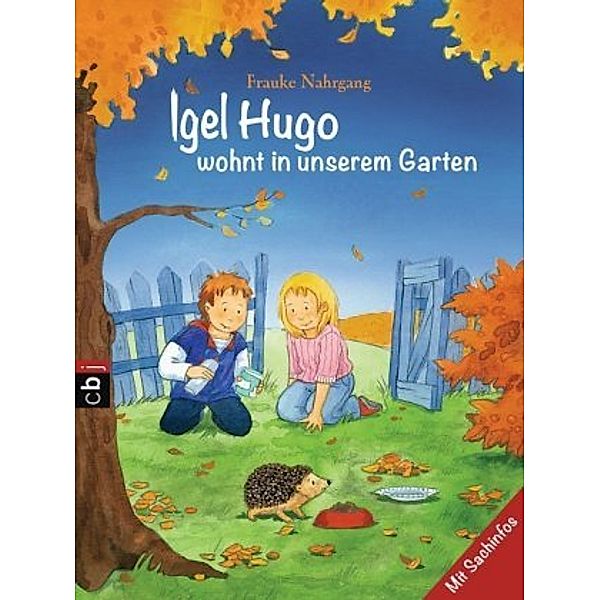 Igel Hugo wohnt in unserem Garten, Frauke Nahrgang
