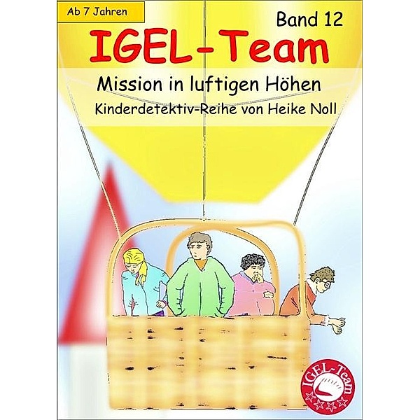 IGEL-Team 12, Mission in luftigen Höhen, Heike Noll