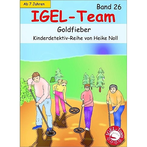 IGEL-Team 26, Goldfieber, Heike Noll