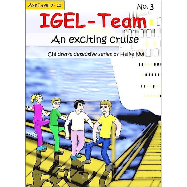 IGEL-Team No. 3 - An exciting cruise, Heike Noll