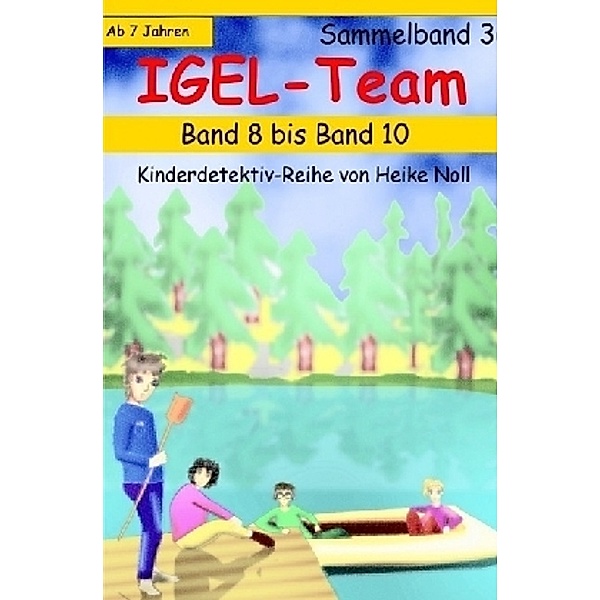 IGEL-Team Sammelband 3, Heike Noll