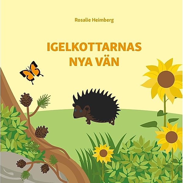 Igelkottarnas nya vän, Rosalie Heimberg