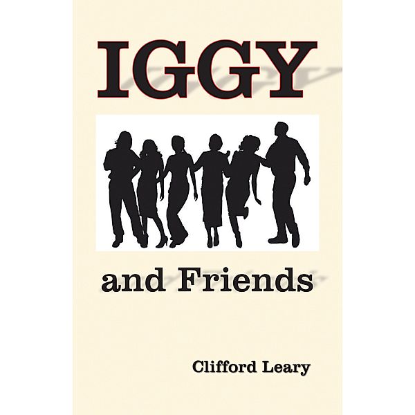 Iggy and Friends, Clifford Leary