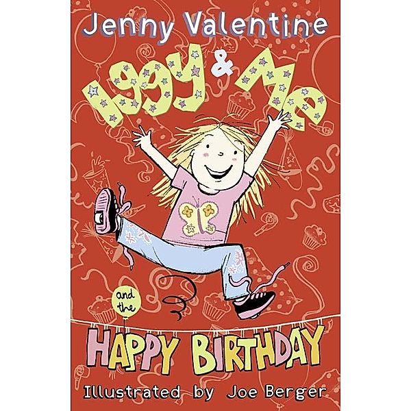 Iggy and Me and The Happy Birthday / Iggy and Me Bd.2, Jenny Valentine