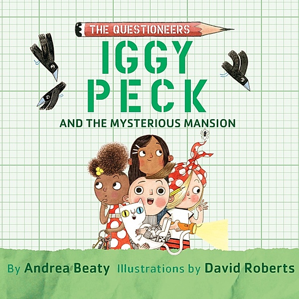 Iggy Peck and the Mysterious Mansion (Unabridged), Andrea Beaty
