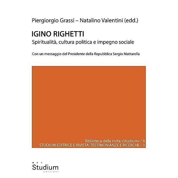 Igino Righetti / Biblioteca della rivista Studium Bd.8, Piergiorgio Grassi, Natalino Valentini