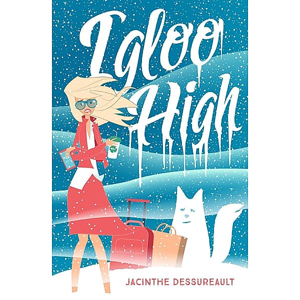 Igloo High, Jacinthe Dessureault