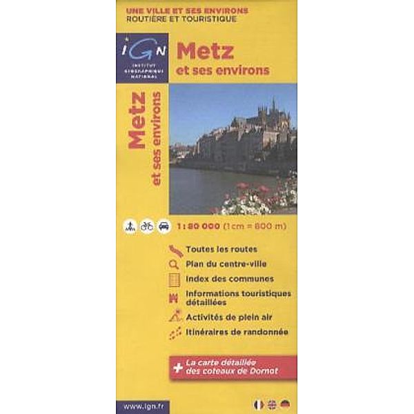 IGN Karte, Une ville et ses environs, routière et touristique / IGN Karte, Une ville et ses environs, routière et touristique Metz et ses environs