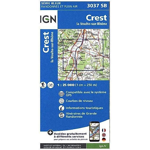 IGN topographische Karte 1:25T Série Bleue / 3037SB / IGN Karte, Serie Bleue Crest la Voulte sur Rhône