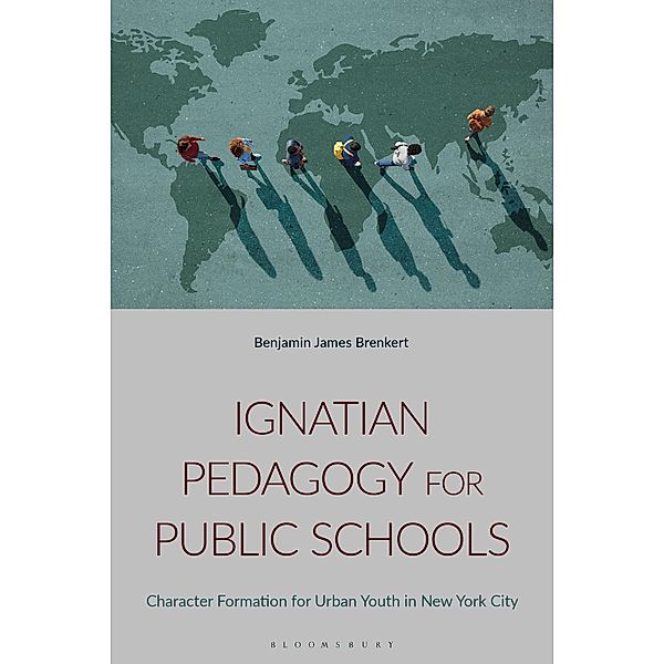 Ignatian Pedagogy for Public Schools, Benjamin J. Brenkert