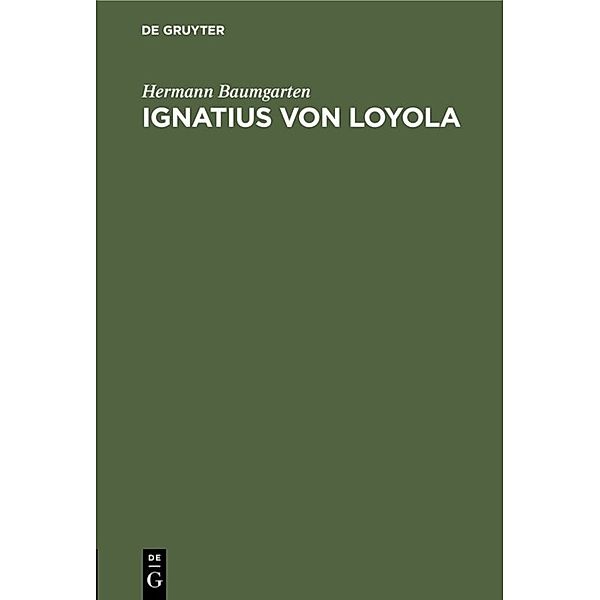 Ignatius von Loyola, Hermann Baumgarten