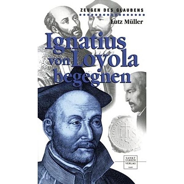 Ignatius von Loyola begegnen, Lutz Müller