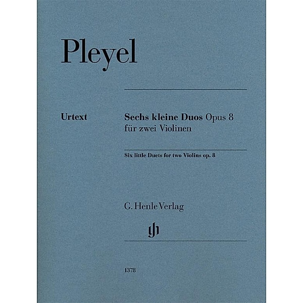 Ignaz Pleyel - Sechs kleine Duos op. 8 für zwei Violinen, Ignaz Josef Pleyel