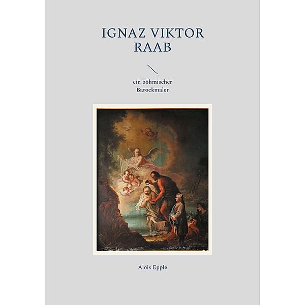 Ignaz Viktor Raab, Alois Epple