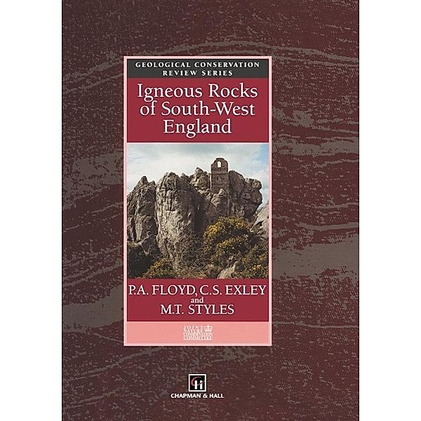 Igneous Rocks of South-West England, P. A. Floyd, C. S. Exley, M. T. Styles