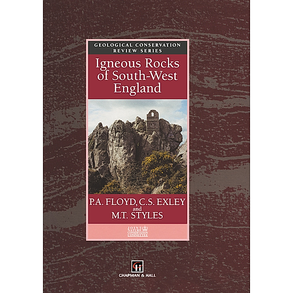 Igneous Rocks of South-West England, P. A. Floyd, C. S. Exley, M. T. Styles