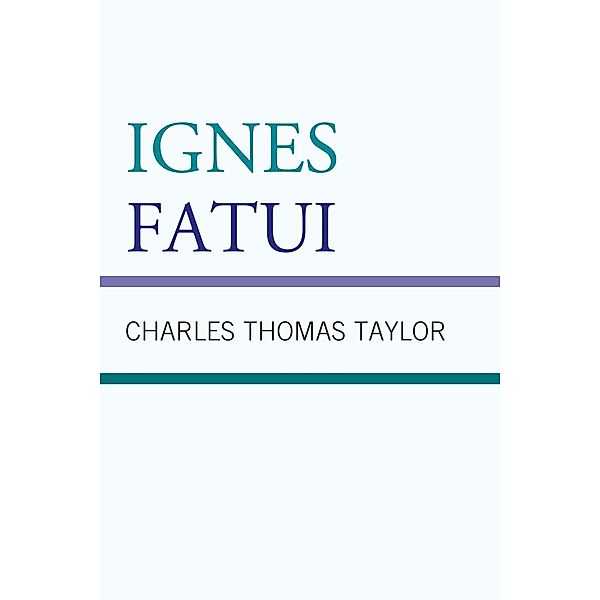 Ignes Fatui, Charles Thomas Taylor