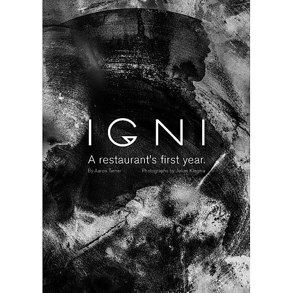 Igni: A Restaurant's First Year, Aaron Turner