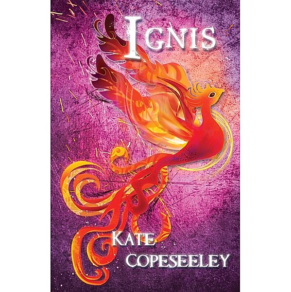 Ignis (Five Tribes, #4) / Five Tribes, Kate Copeseeley