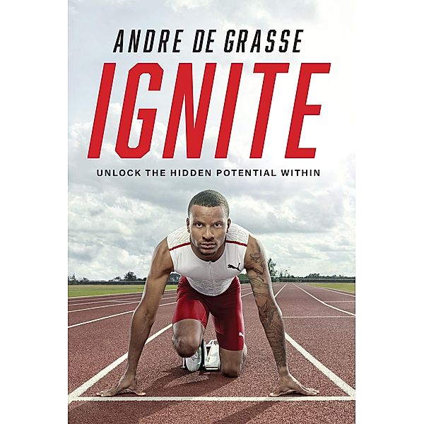 Ignite, Andre de Grasse, Dan Robson