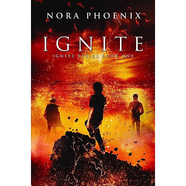 Ignite / Ignite, Nora Phoenix