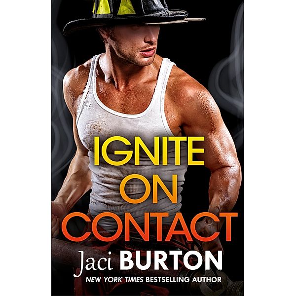 Ignite on Contact / Brotherhood By Fire, Jaci Burton