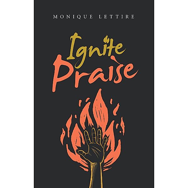 Ignite Praise, Monique Lettire