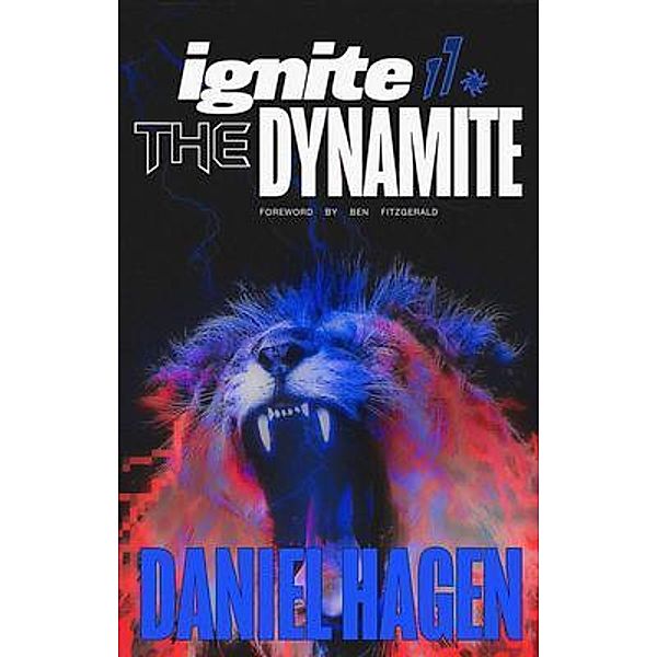 Ignite The Dynamite, Daniel Hagen