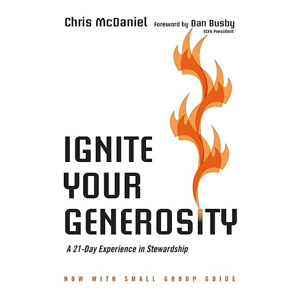 Ignite Your Generosity, Chris McDaniel