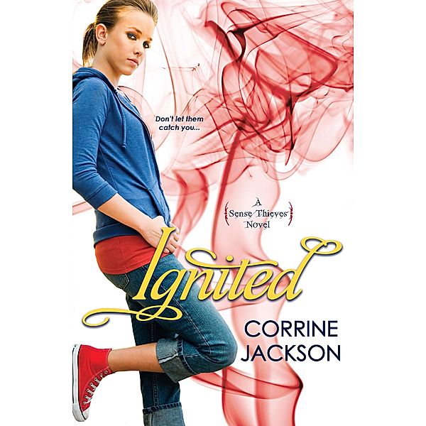 Ignited / Sense Thieves Bd.3, Corrine Jackson