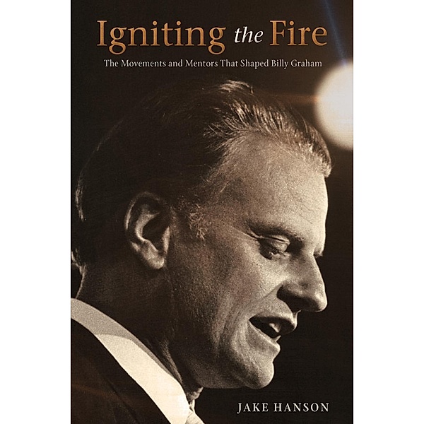 Igniting the Fire / Shiloh Run Press, Jake Hanson