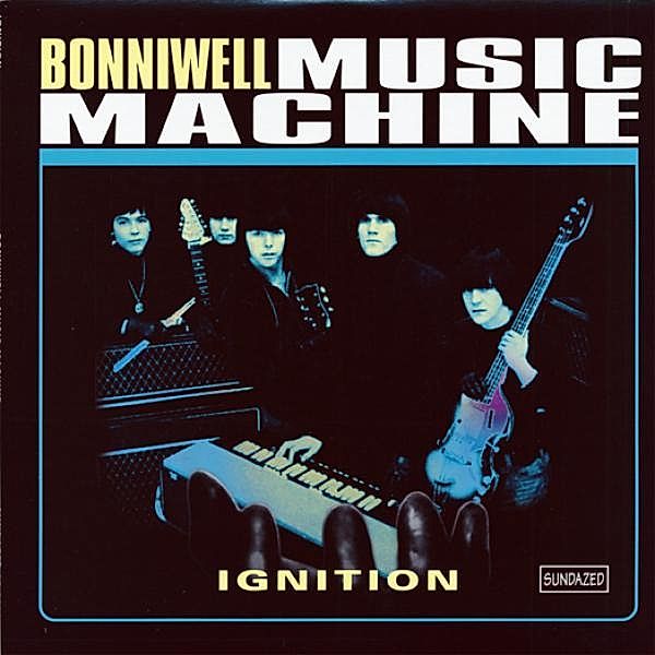 Ignition (180g Edition) (Vinyl), Bonniwell Music Machine