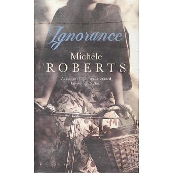 Ignorance, Michèle Roberts