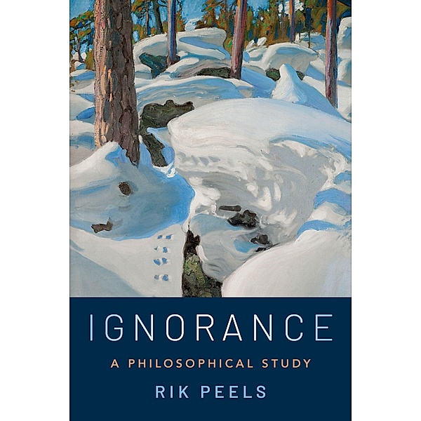 Ignorance, Rik Peels