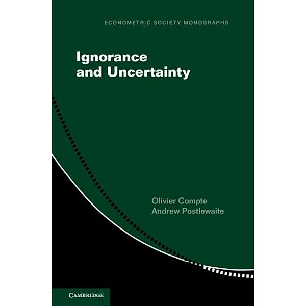 Ignorance and Uncertainty, Olivier Compte