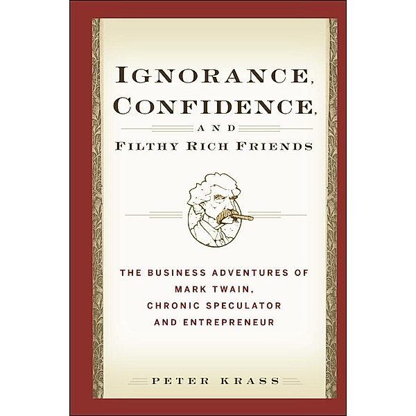 Ignorance, Confidence, and Filthy Rich Friends, Peter Krass