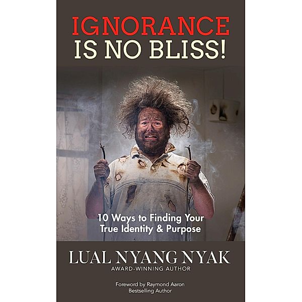Ignorance Is No Bliss, Lual Nyang Nyak