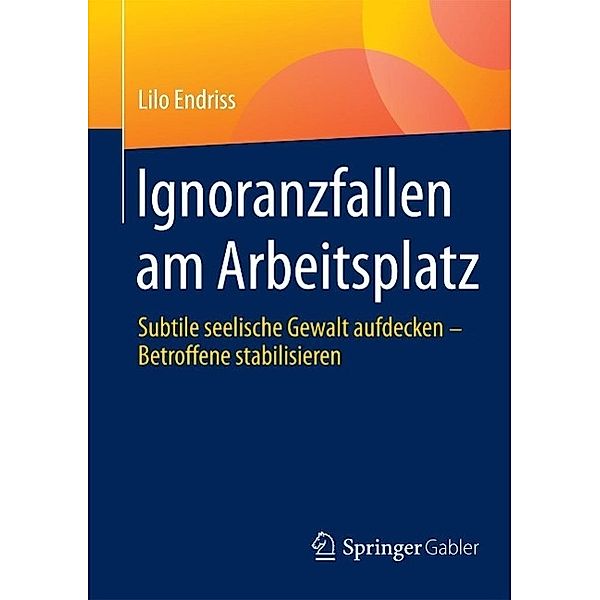 Ignoranzfallen am Arbeitsplatz, Lilo Endriss