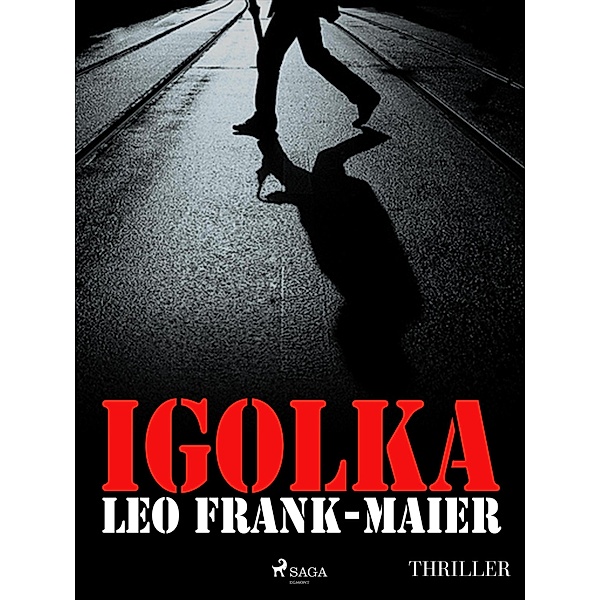 Igolka, Leo Frank-Maier